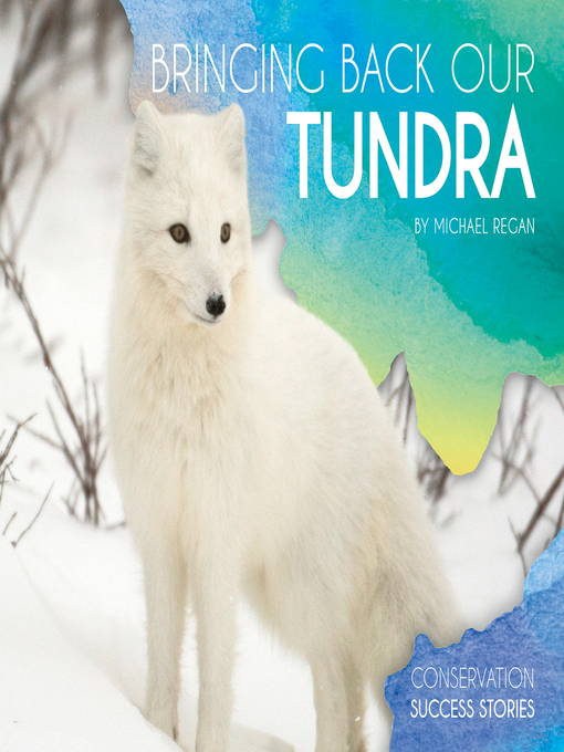 Title details for Bringing Back Our Tundra by Michael Regan - Available